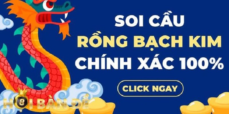 Hướng dẫn cách soi cầu Rồng bạch kim chuẩn