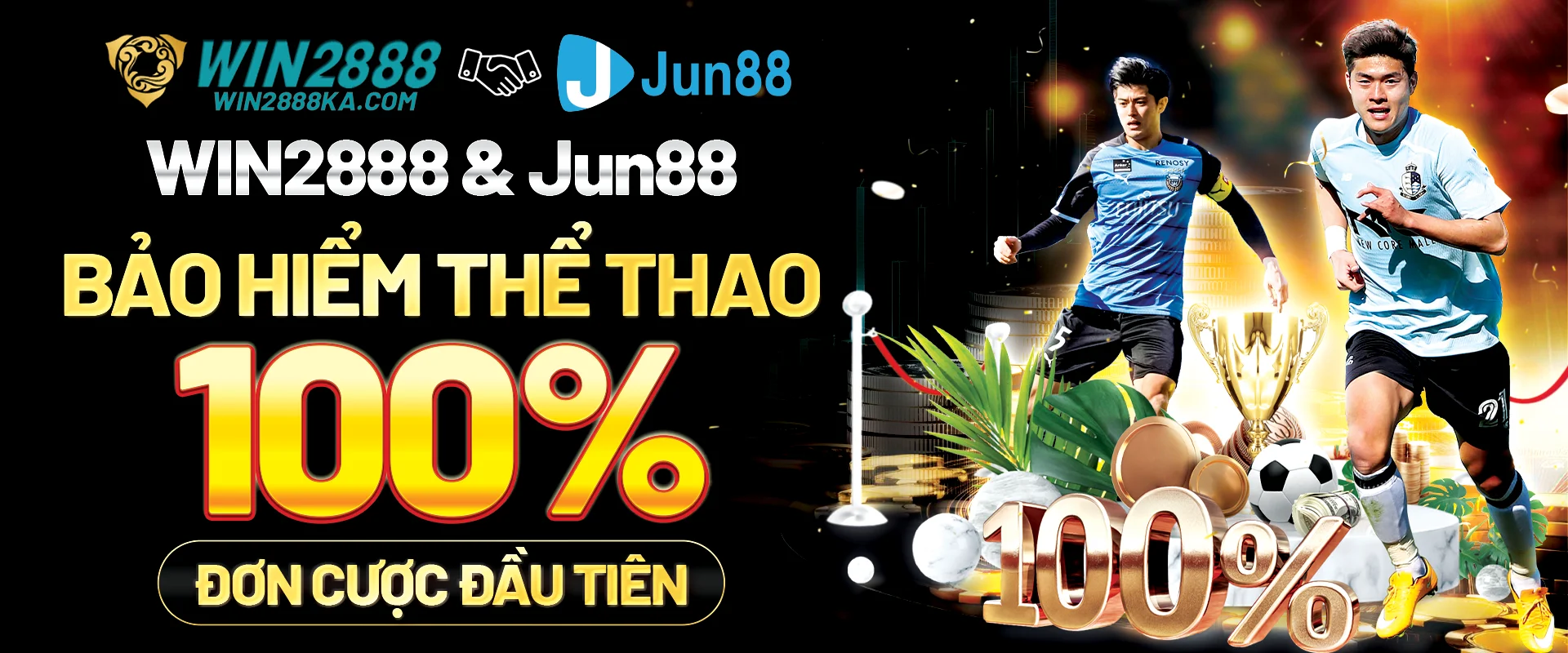 Win2888 và Jun88 bảo hiểm thể thao 100%